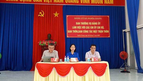 Ban Thường vụ Đảng ủy xã Nghĩa Giang làm việc với các Chi ủy Chi bộ, Ban thôn, Ban Công tác Mặt trận thôn